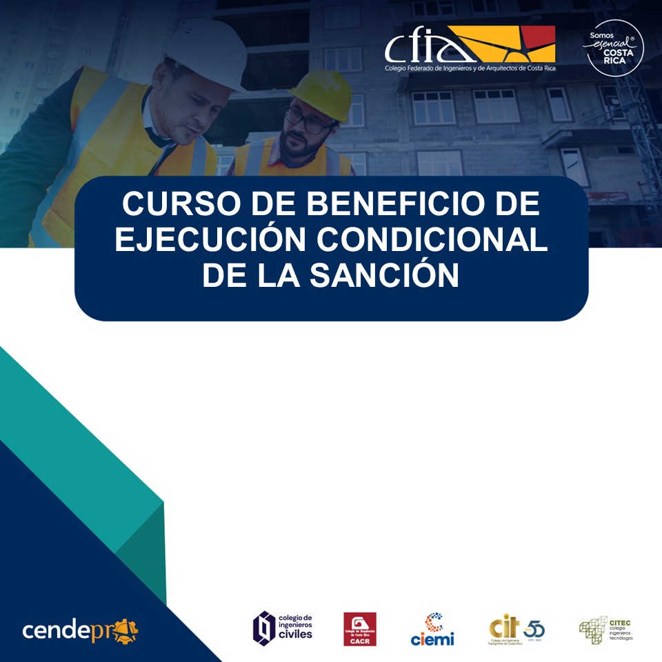 Curso de Beneficio de Ejecución Condicional Consultoría Constructiva